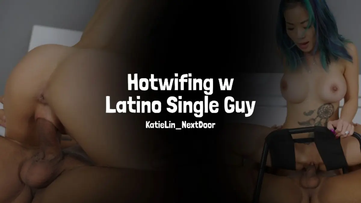 Hotwifing w Latino Single Guy