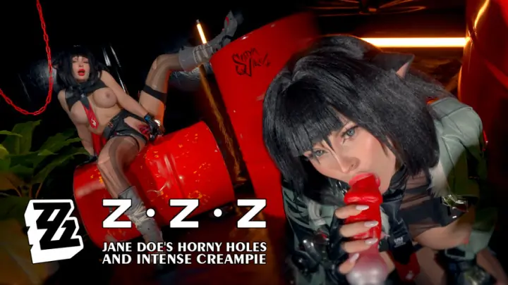 ZZZ: Jane Doe's Horny Holes And Intense Creampie