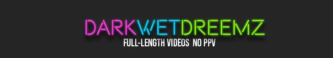 DarkWetDreemz Platinum ✦ NO PPV header