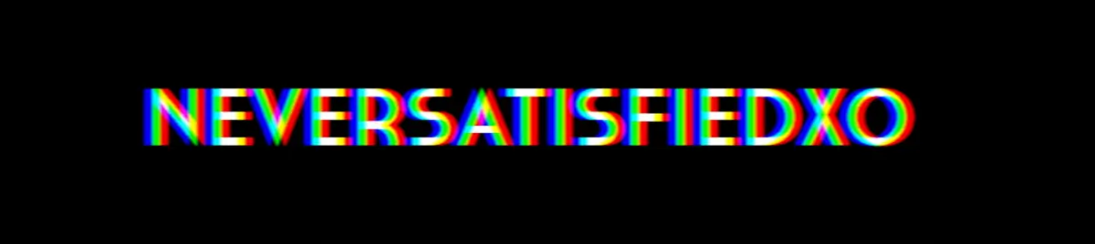 neversatisfiedxo header