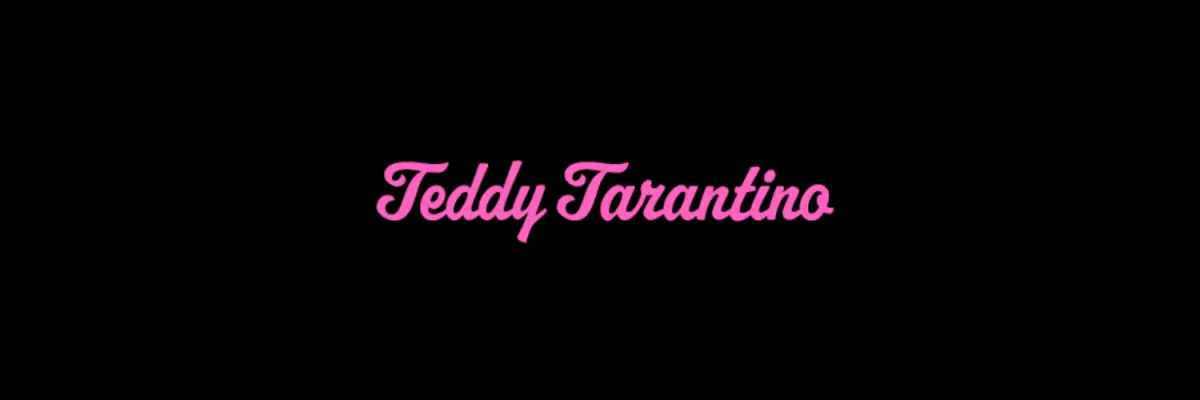 Teddy Tarantino header