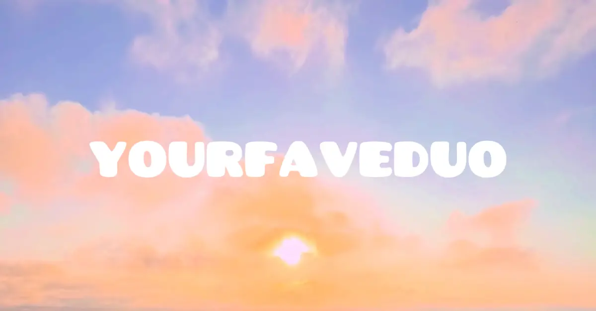Yourfaveduo header